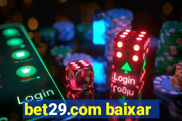 bet29.com baixar